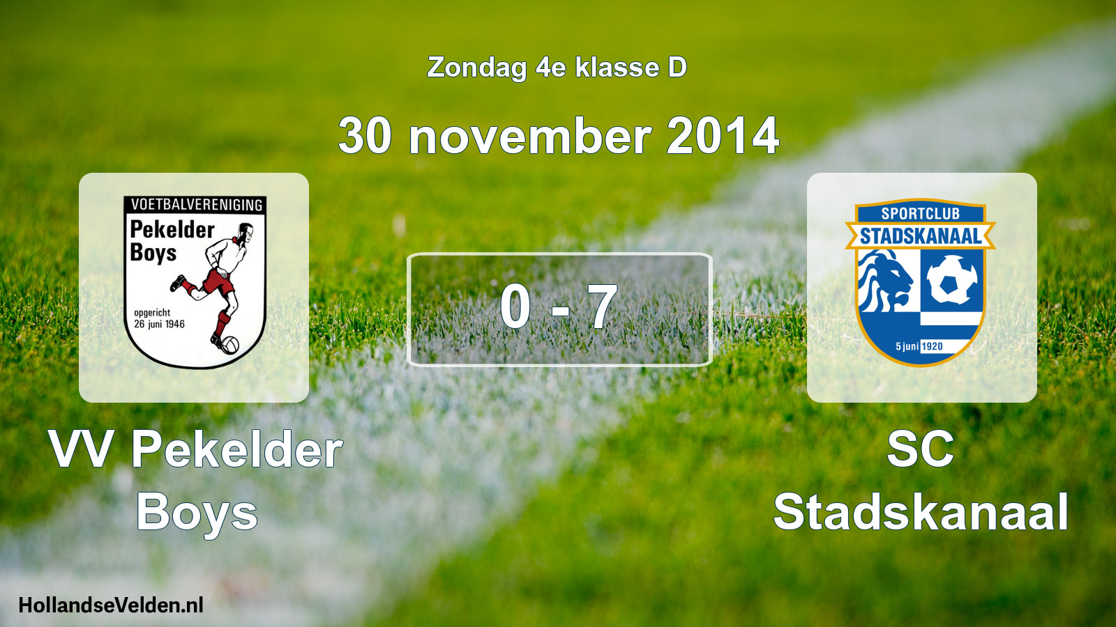 Total number of matches played: VV Pekelder Boys - SC Stadskanaal 0 - 7 (30 November 2014)