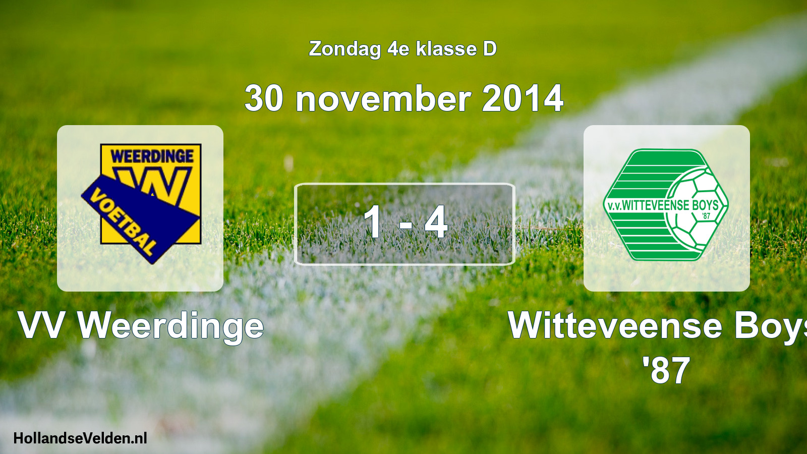 Total number of matches played: VV Weerdinge - Witteveense Boys '87 1 - 4 (30 November 2014)