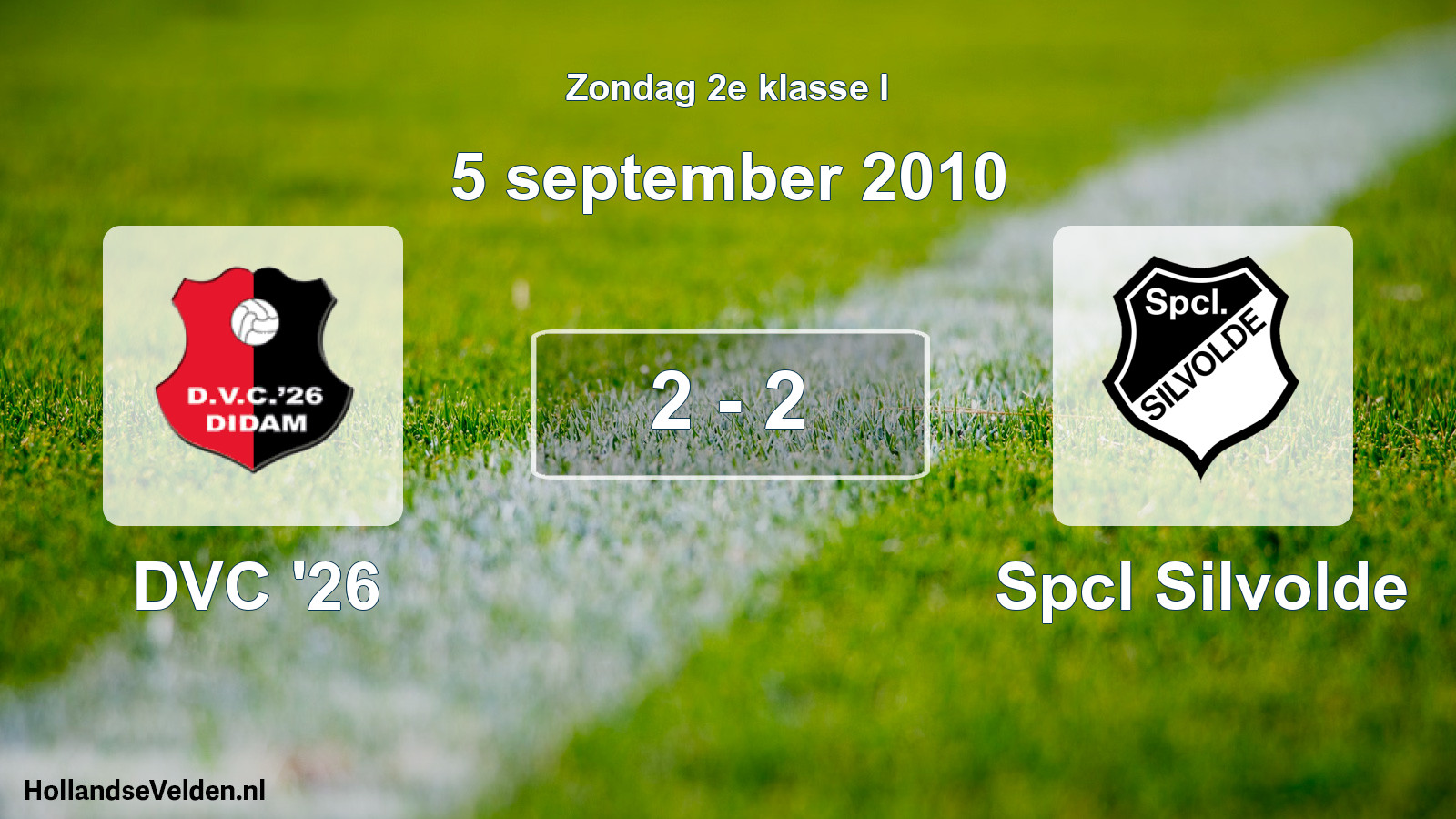 Total number of matches played: DVC '26 - Spcl Silvolde 2 - 2 (5 September 2010)
