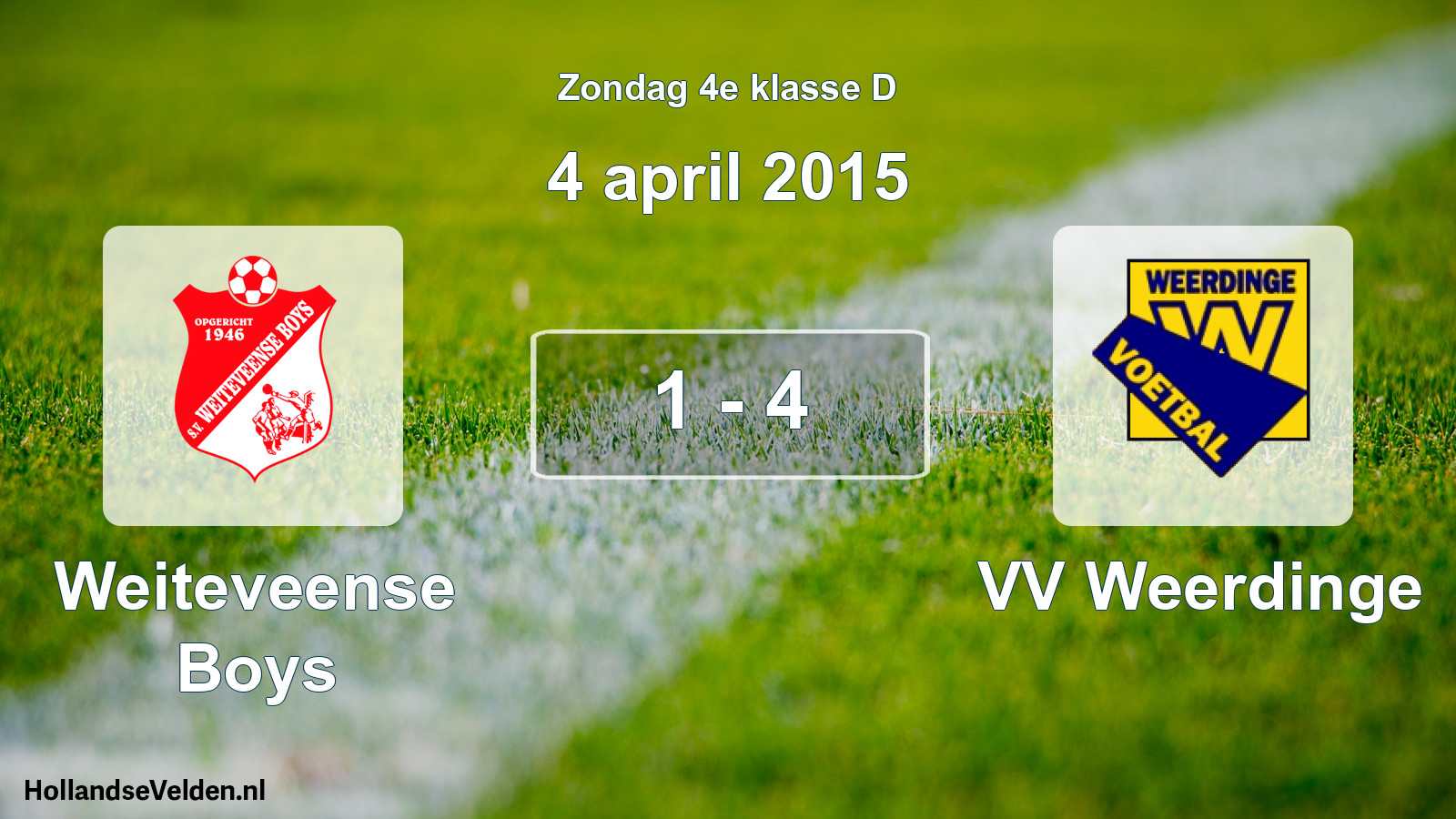 Total number of matches played: Weiteveense Boys - VV Weerdinge 1 - 4 (4 April 2015)