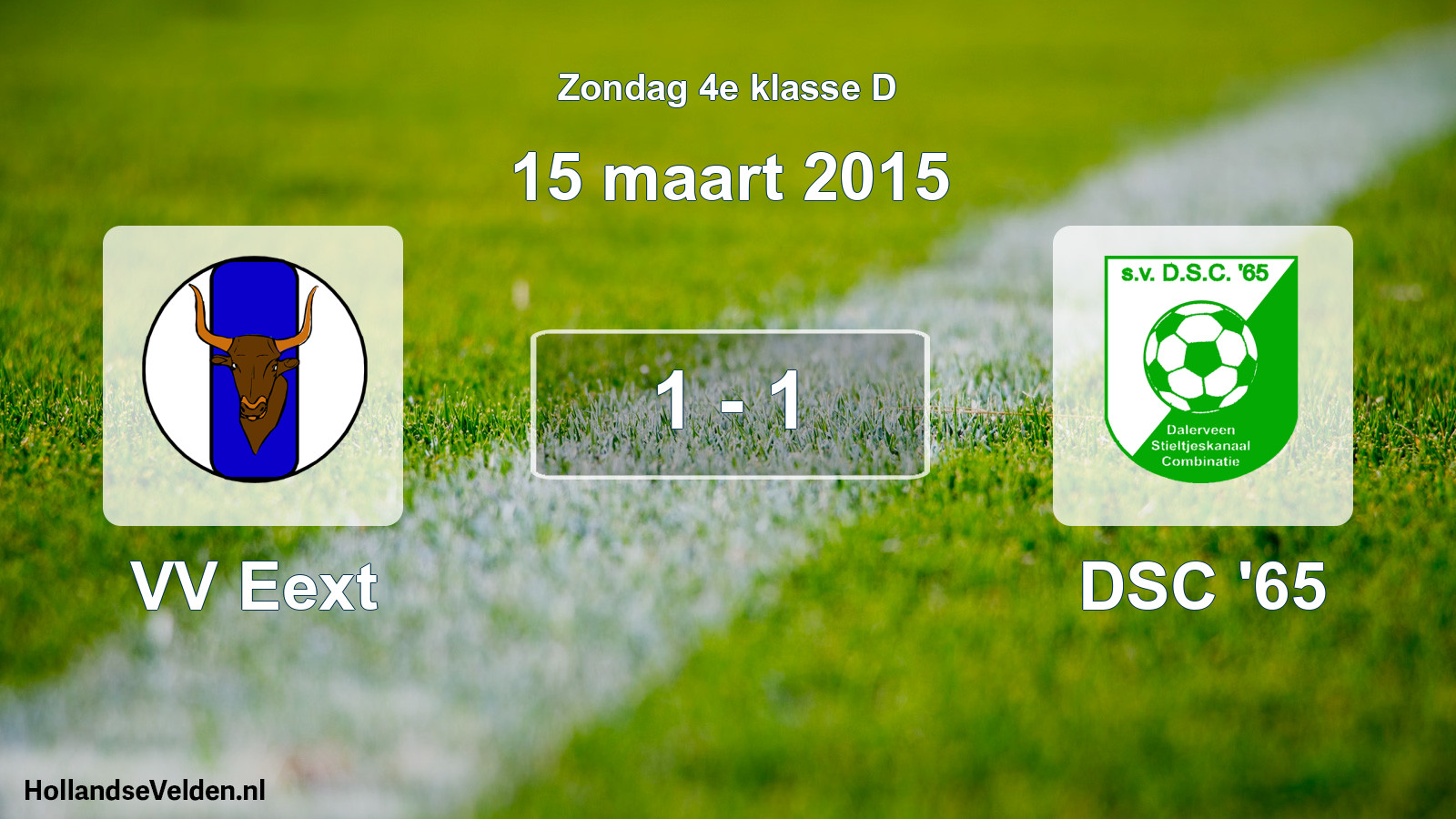 Total number of matches played: VV Eext - DSC '65 1 - 1 (15 March 2015)
