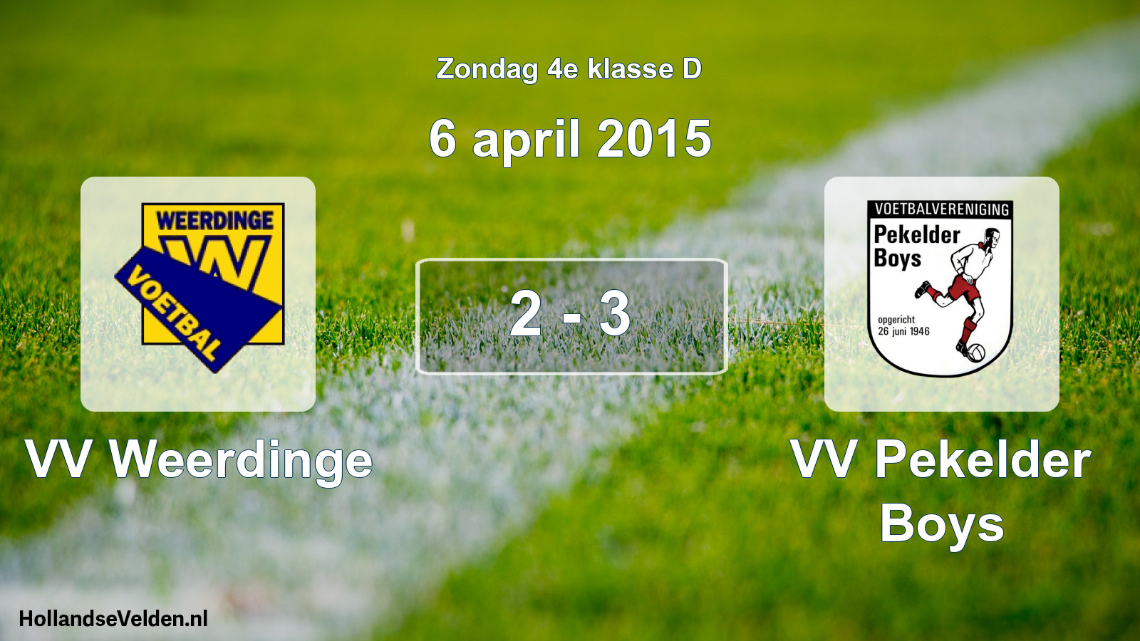 Total number of matches played: VV Weerdinge - VV Pekelder Boys 2 - 3 (6 April 2015)