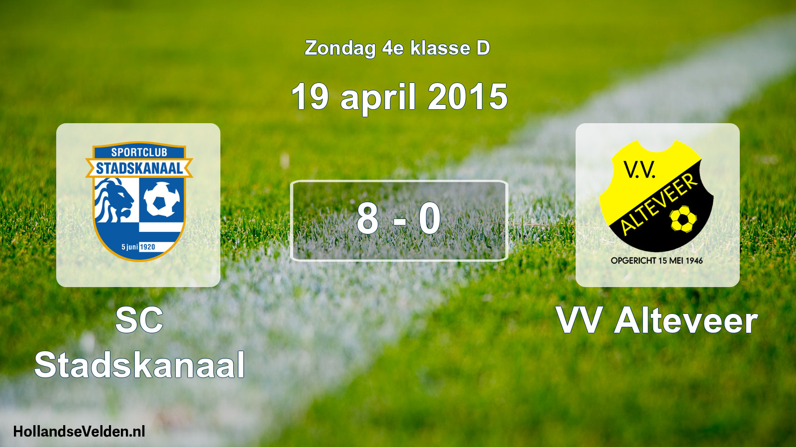 Total number of matches played: SC Stadskanaal - VV Alteveer 8 - 0 (19 April 2015)