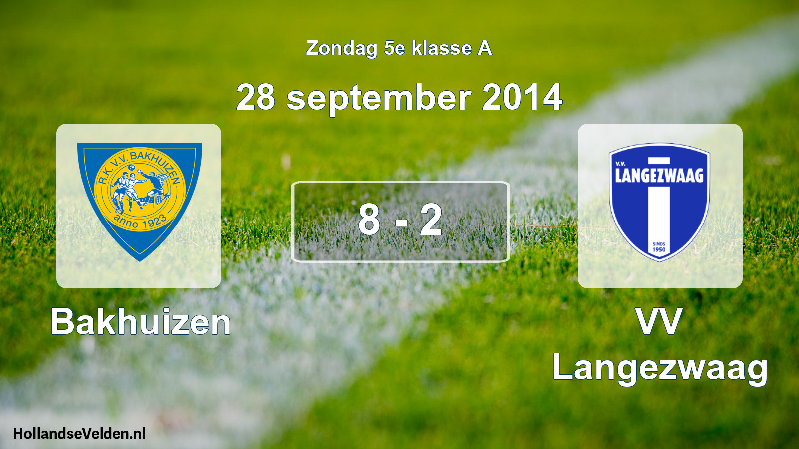 Total number of matches played: Bakhuizen - VV Langezwaag 8 - 2 (28 September 2014)