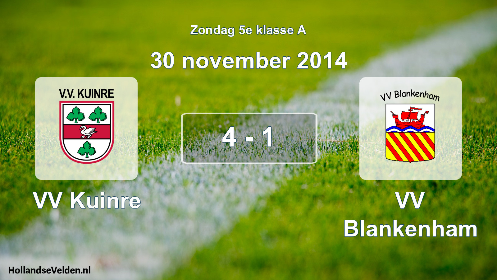 Total number of matches played: VV Kuinre - VV Blankenham 4 - 1 (30 November 2014)