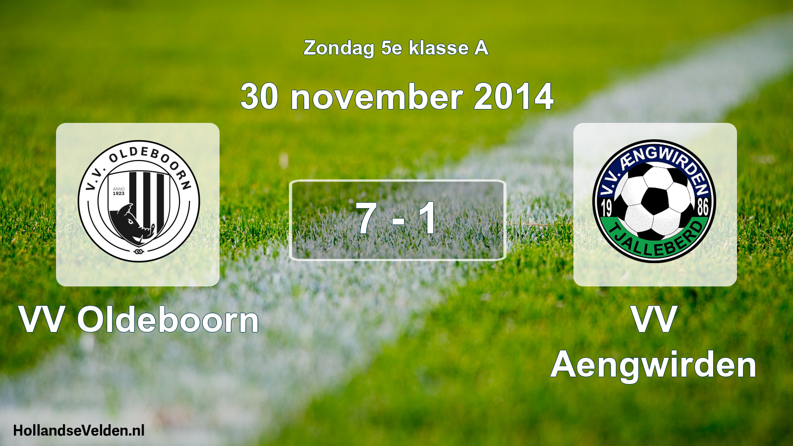 Total number of matches played: VV Oldeboorn - VV Aengwirden 7 - 1 (30 November 2014)