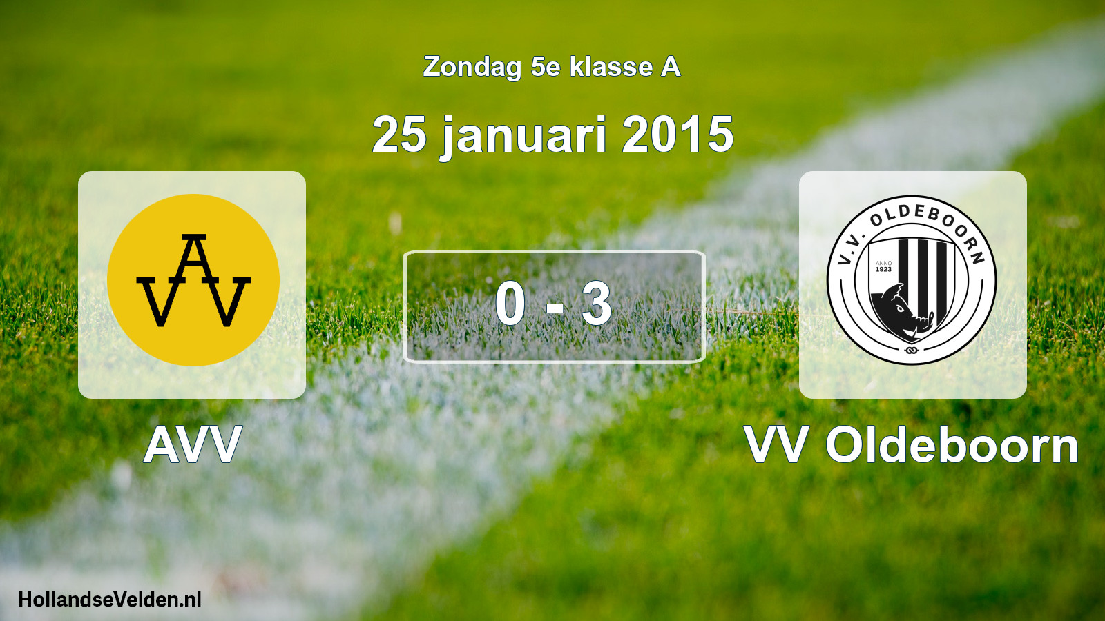 Total number of matches played: AVV - VV Oldeboorn 0 - 3 (25 January 2015)