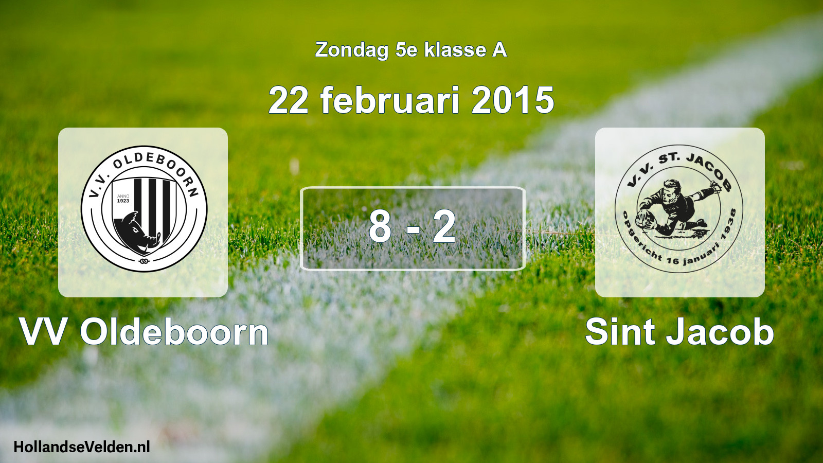 Total number of matches played: VV Oldeboorn - Sint Jacob 8 - 2 (22 February 2015)