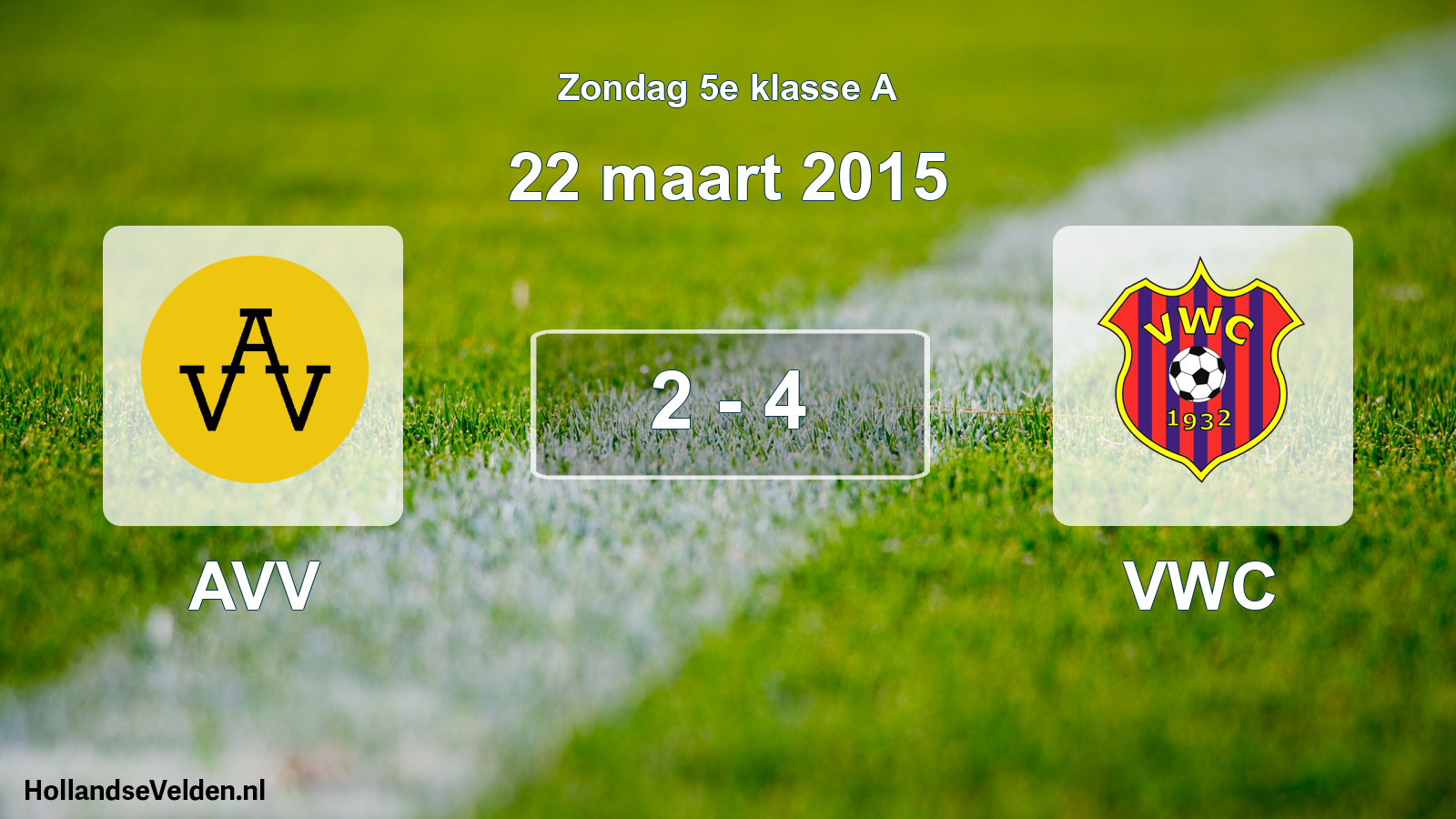Total number of matches played: AVV - VWC 2 - 4 (22 March 2015)