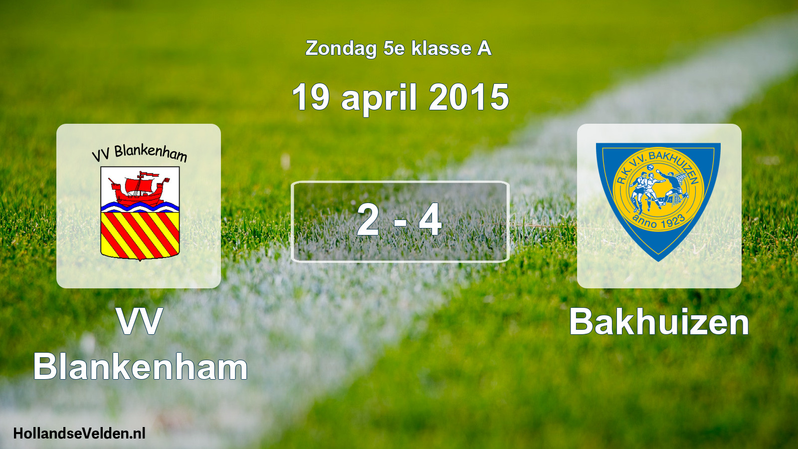 Total number of matches played: VV Blankenham - Bakhuizen 2 - 4 (19 April 2015)