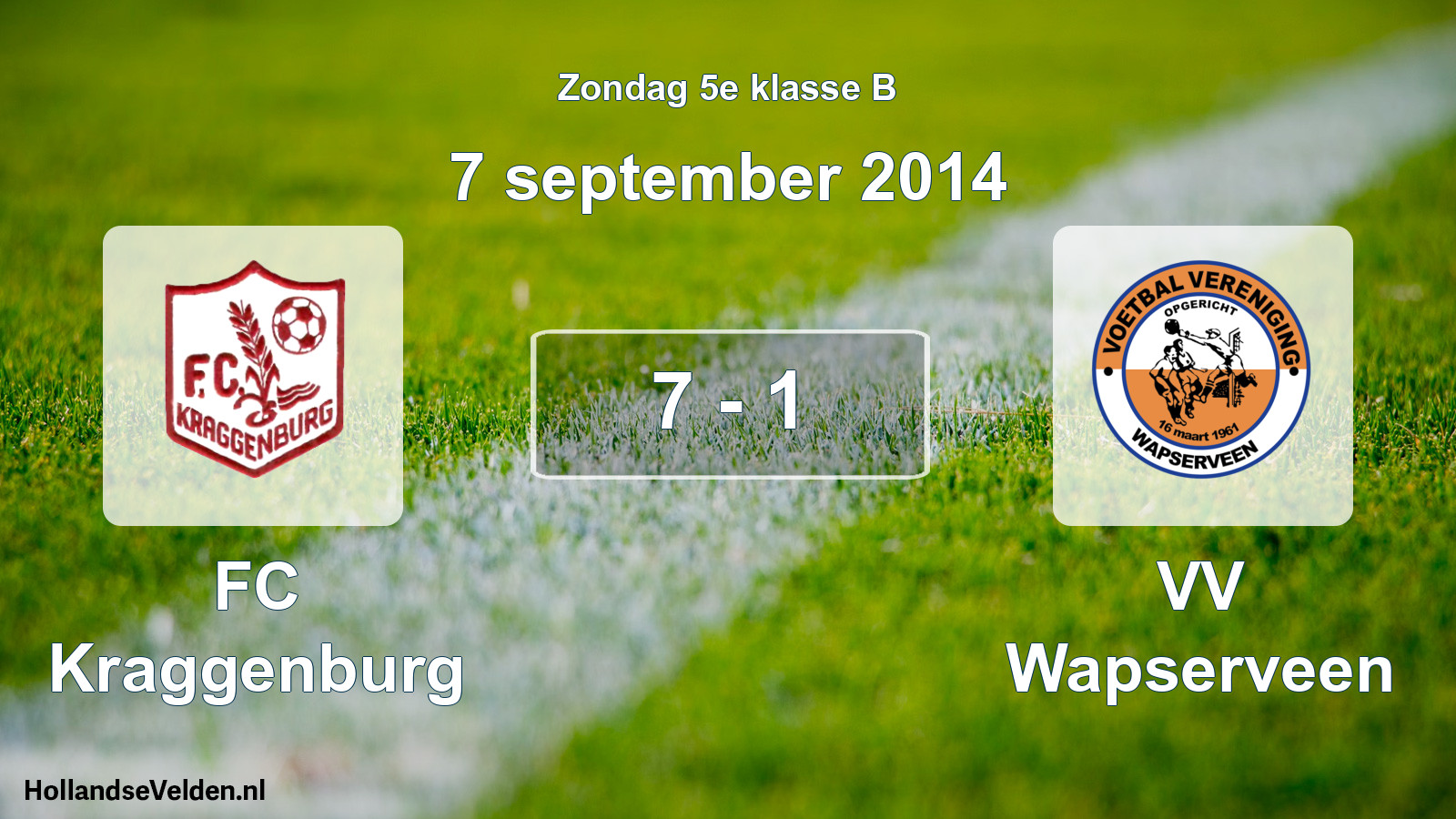 Total number of matches played: FC Kraggenburg - VV Wapserveen 7 - 1 (7 September 2014)