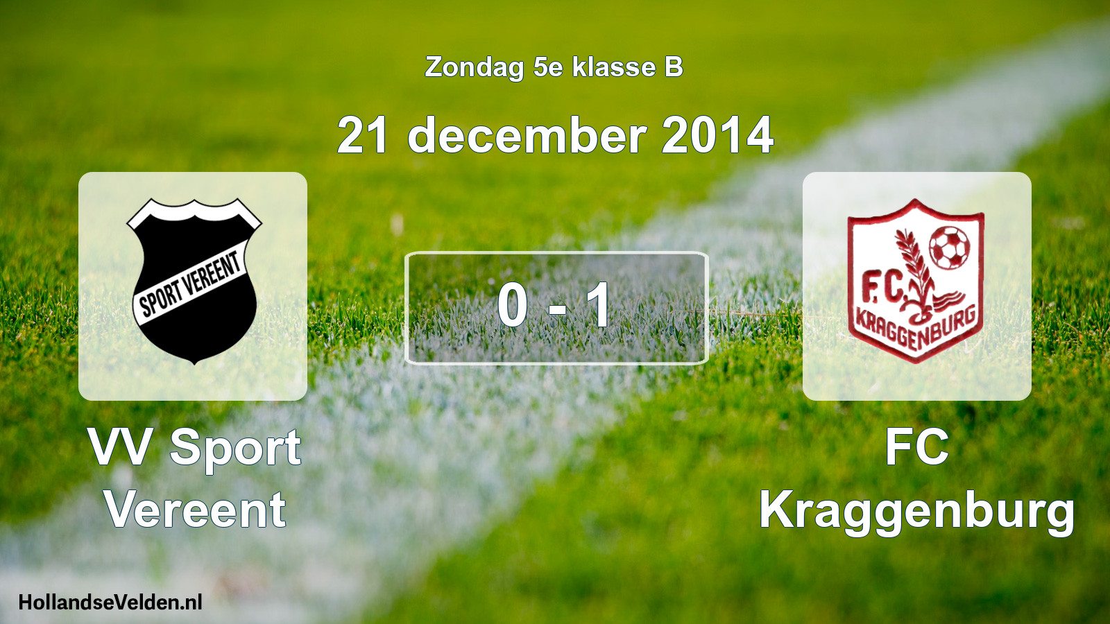 Total number of matches played: VV Sport Vereent - FC Kraggenburg 0 - 1 (21 December 2014)
