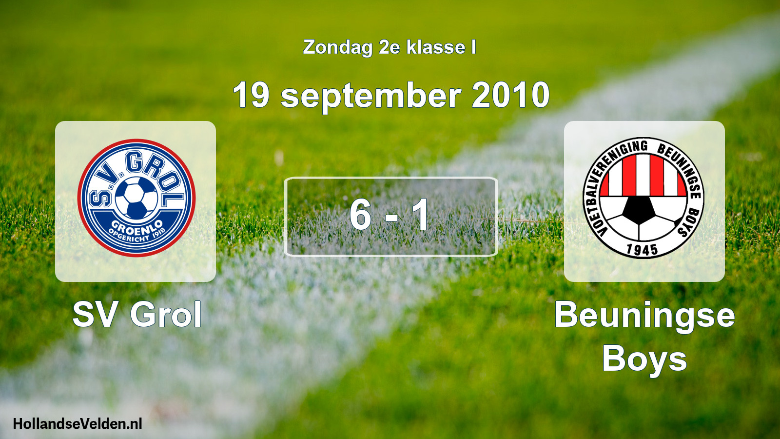 Total number of matches played: SV Grol - Beuningse Boys 6 - 1 (19 September 2010)