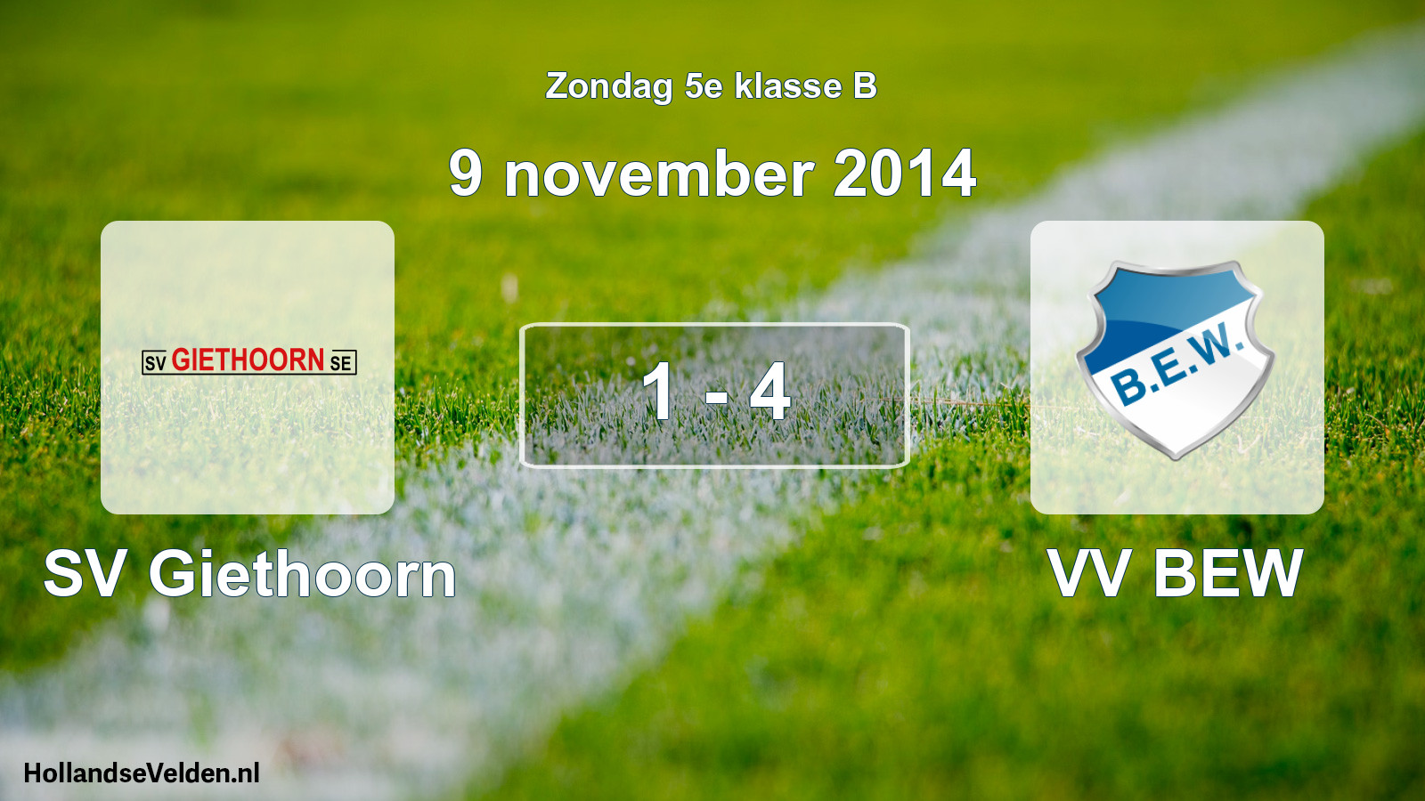 Total number of matches played: SV Giethoorn - VV BEW 1 - 4 (9 November 2014)