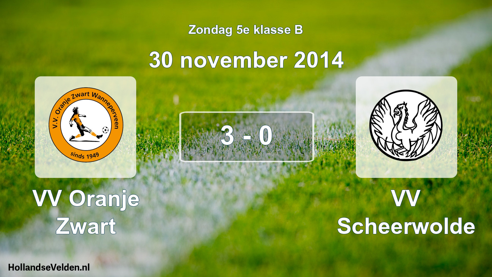 Total number of matches played: VV Oranje Zwart - VV Scheerwolde 3 - 0 (30 November 2014)