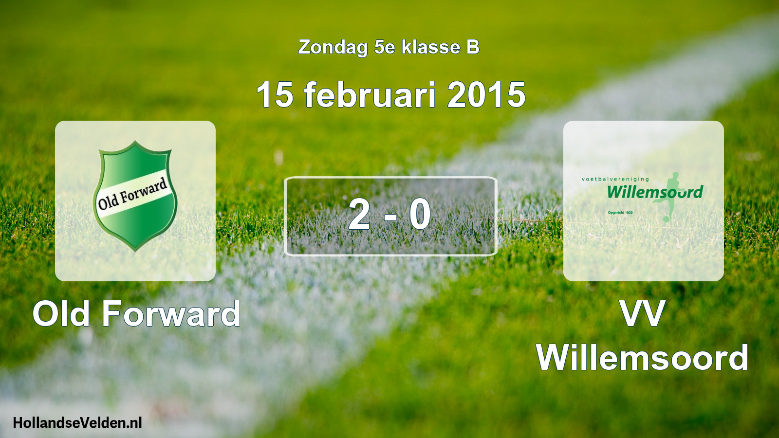 Total number of matches played: Old Forward - VV Willemsoord 2 - 0 (15 February 2015)