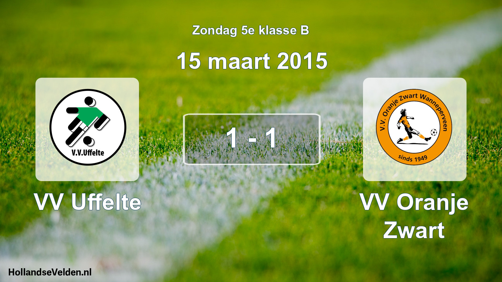 Total number of matches played: VV Uffelte - VV Oranje Zwart 1 - 1 (15 March 2015)