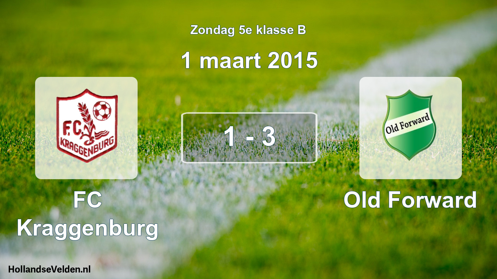Total number of matches played: FC Kraggenburg - Old Forward 1 - 3 (1 March 2015)