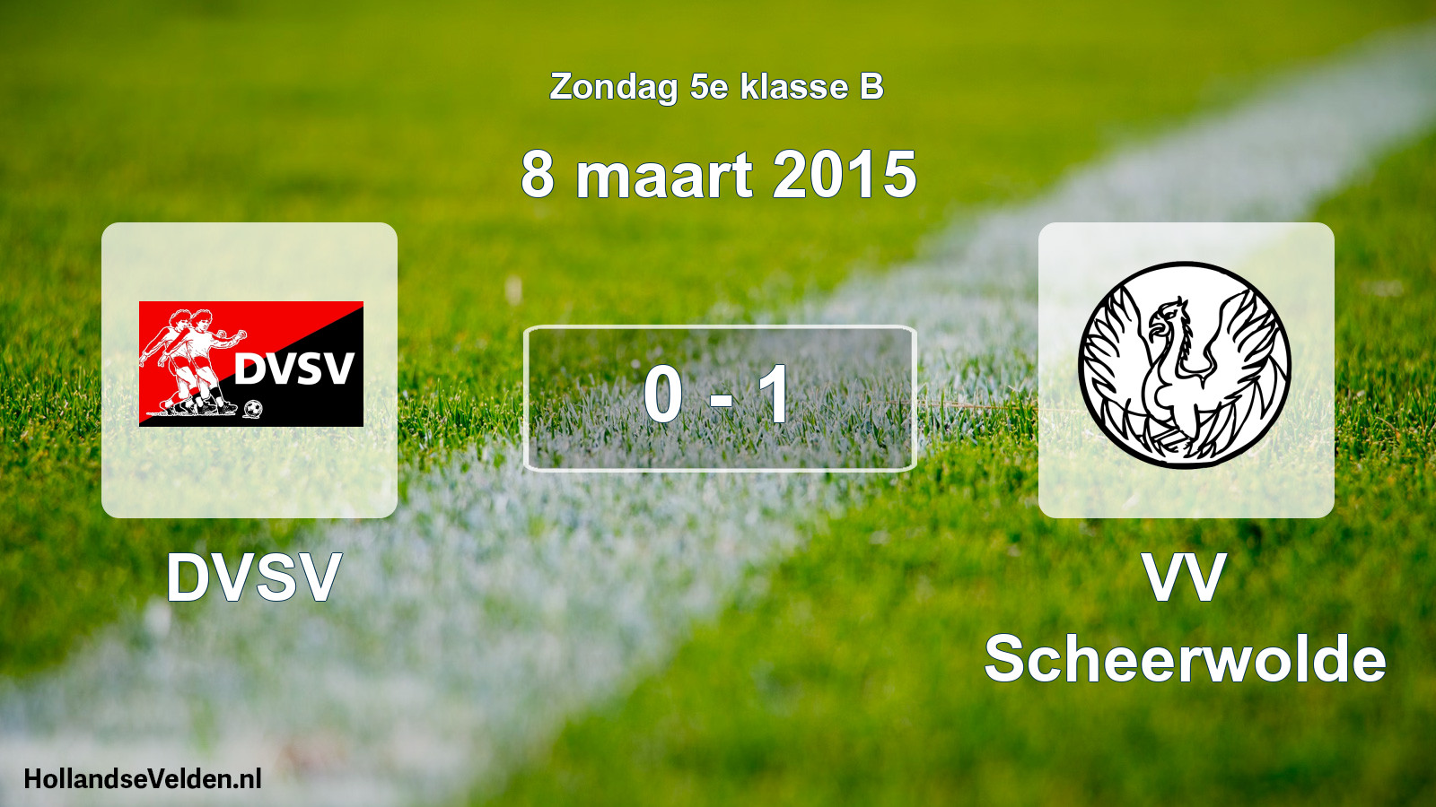 Total number of matches played: DVSV - VV Scheerwolde 0 - 1 (8 March 2015)
