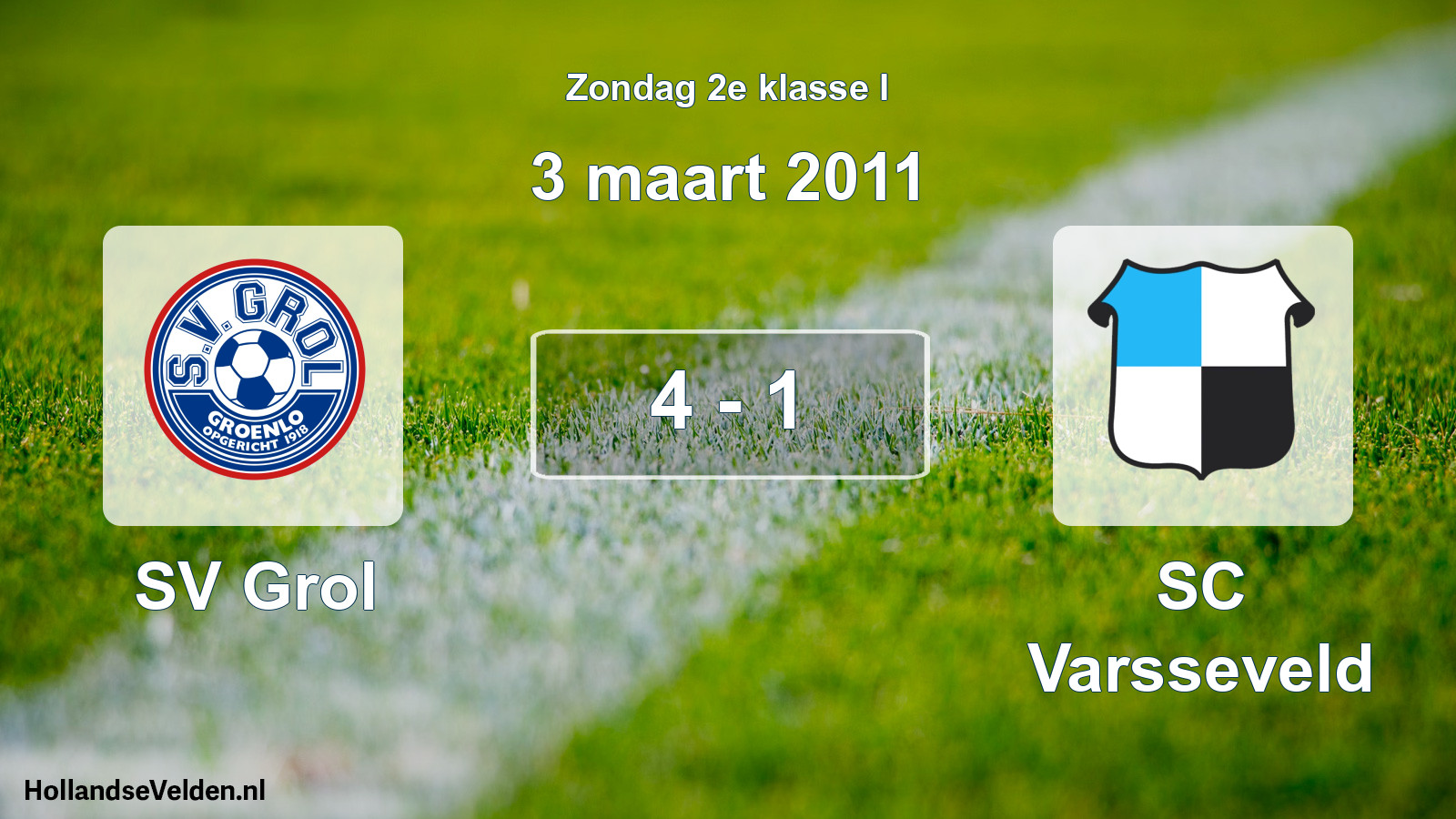Total number of matches played: SV Grol - SC Varsseveld 4 - 1 (3 March 2011)
