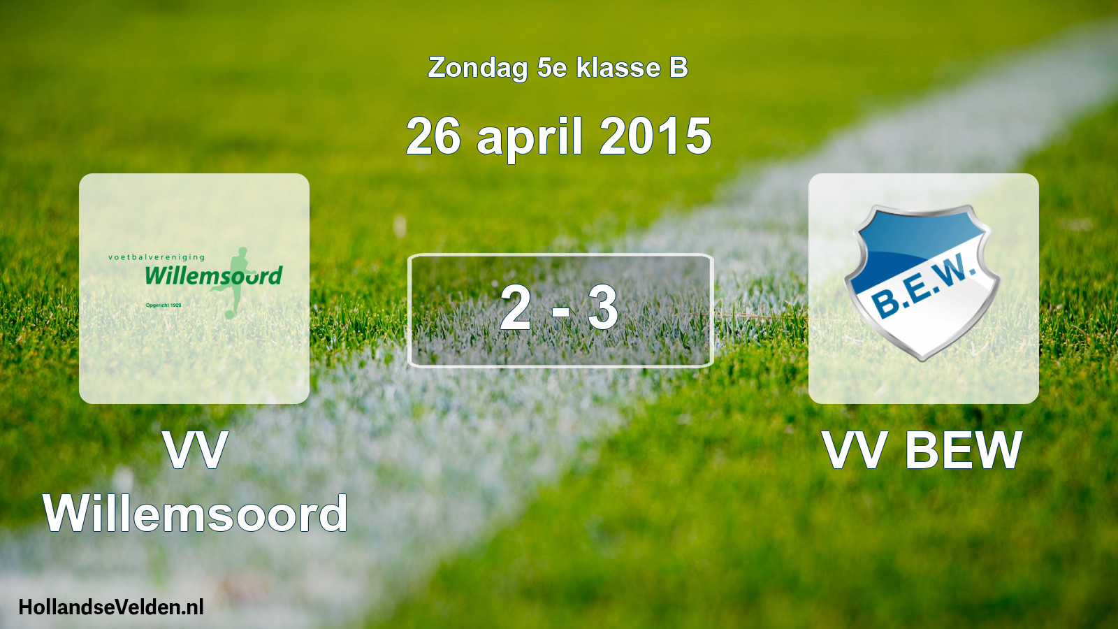 Total number of matches played: VV Willemsoord - VV BEW 2 - 3 (26 April 2015)