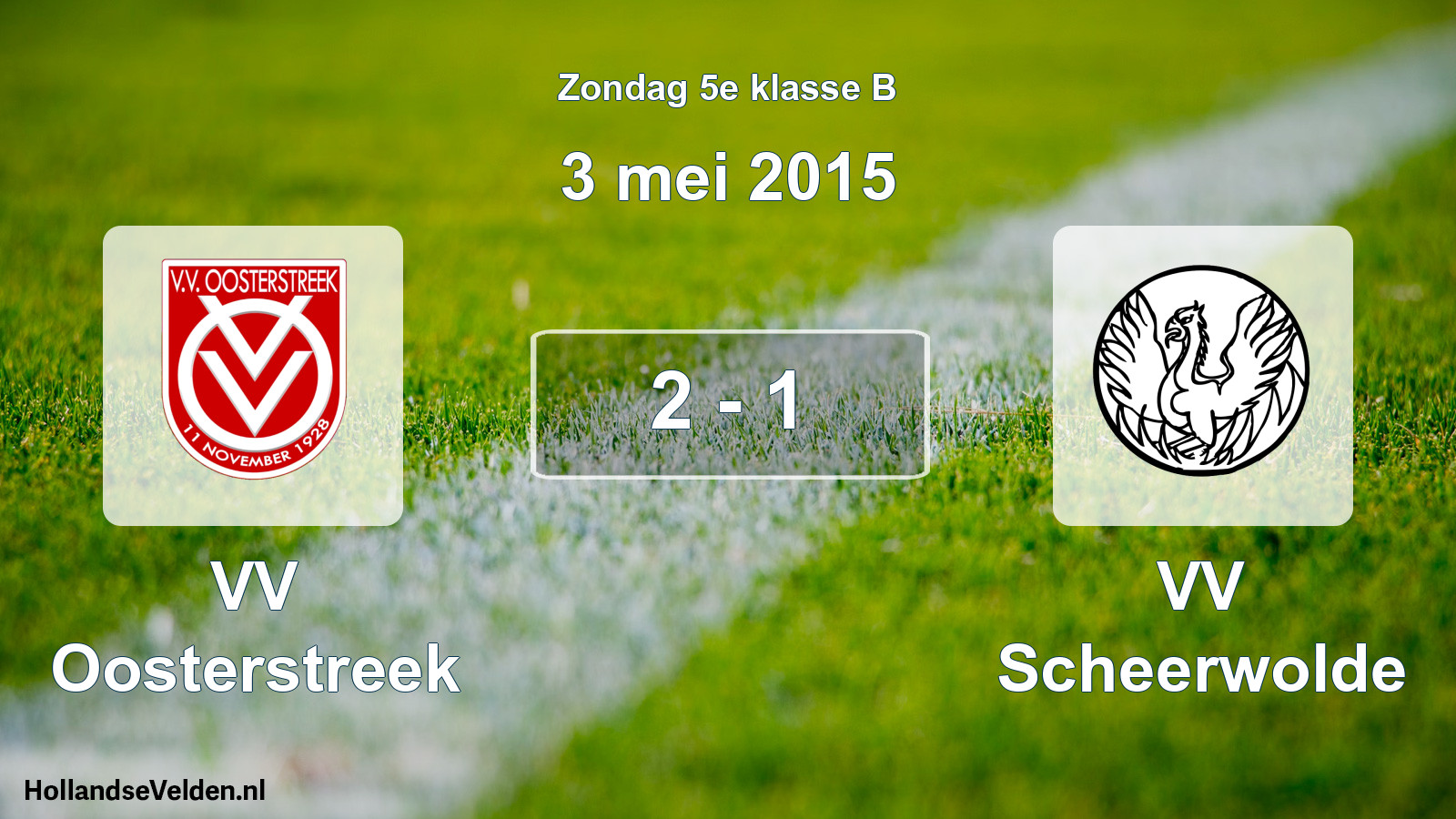 Total number of matches played: VV Oosterstreek - VV Scheerwolde 2 - 1 (3 May 2015)
