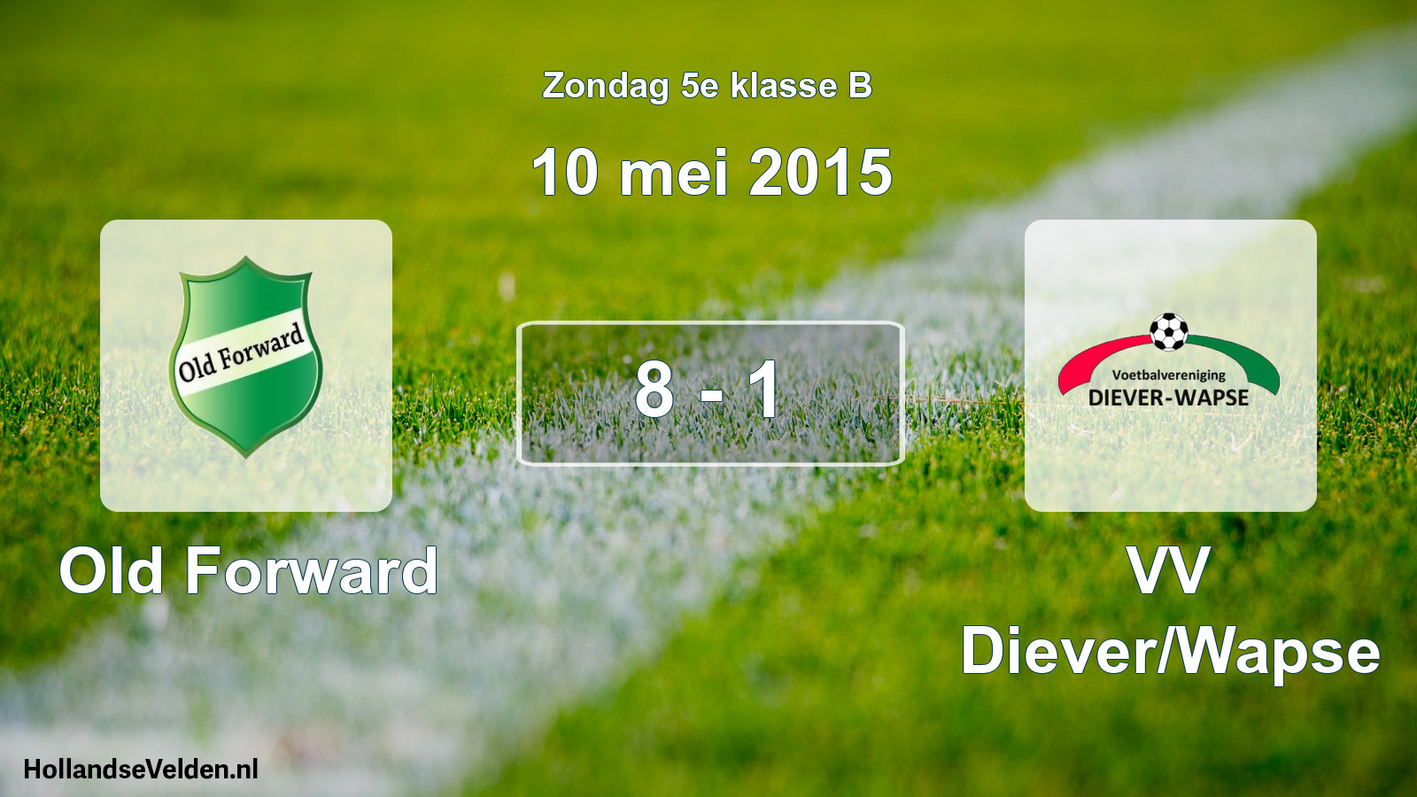 Total number of matches played: Old Forward - VV Diever/Wapse 8 - 1 (10 May 2015)