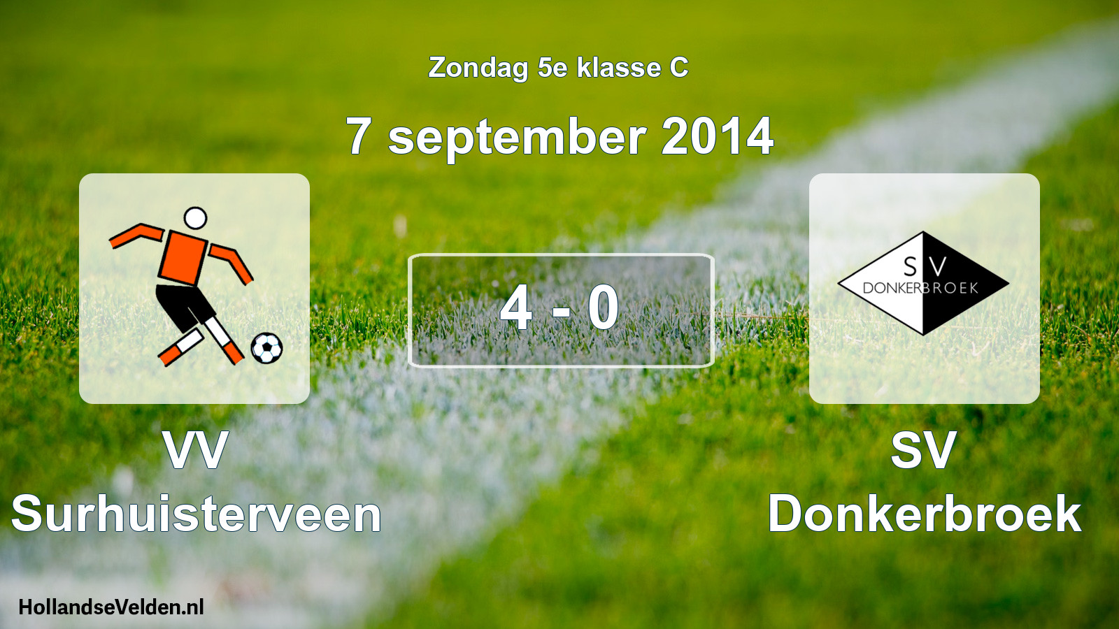 Total number of matches played: VV Surhuisterveen - SV Donkerbroek 4 - 0 (7 September 2014)