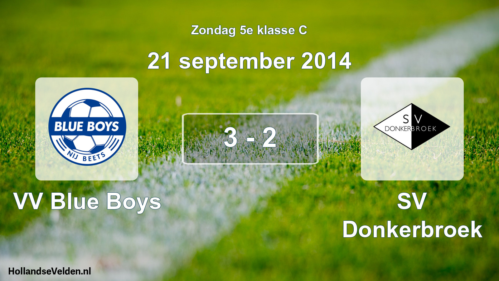 Total number of matches played: VV Blue Boys - SV Donkerbroek 3 - 2 (21 September 2014)