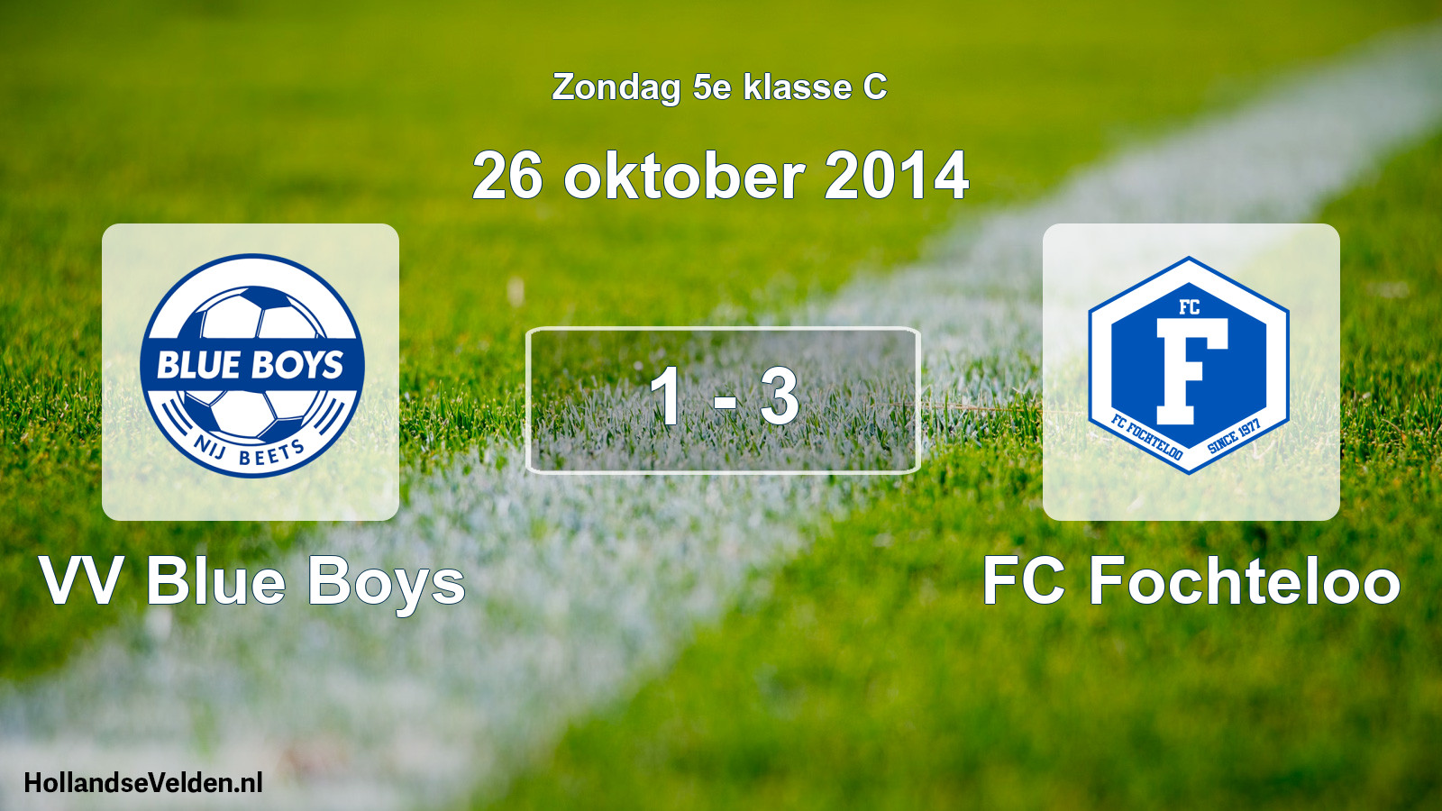 Total number of matches played: VV Blue Boys - FC Fochteloo 1 - 3 (26 October 2014)