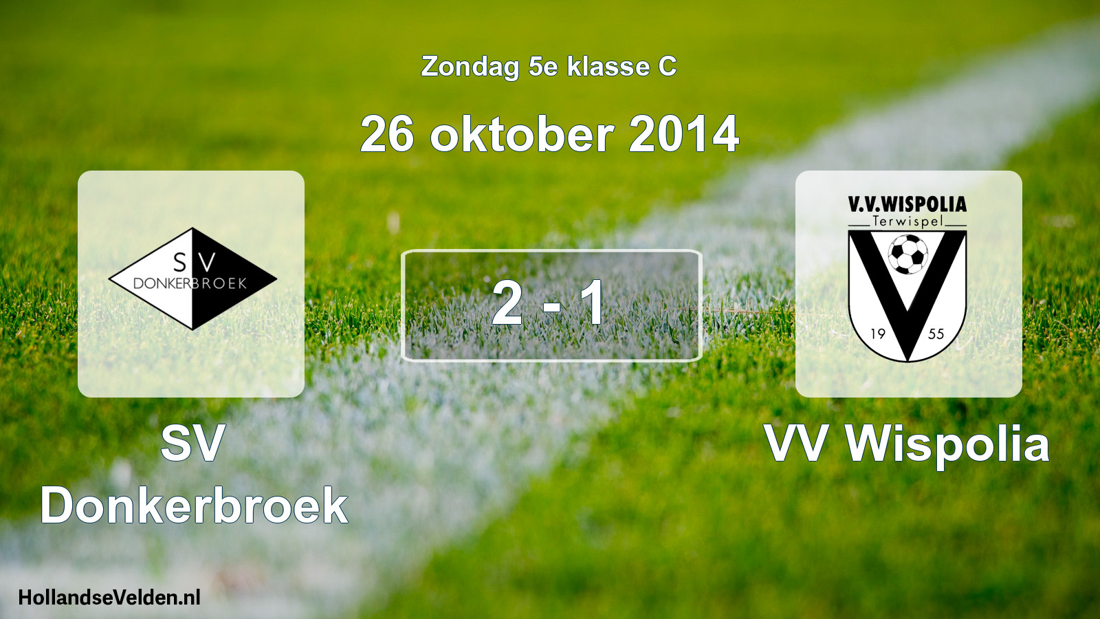 Total number of matches played: SV Donkerbroek - VV Wispolia 2 - 1 (26 October 2014)