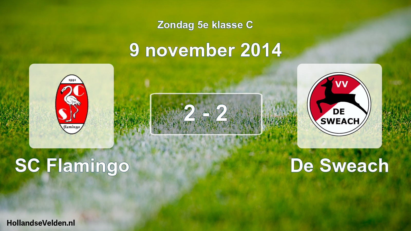 Total number of matches played: SC Flamingo - De Sweach 2 - 2 (9 November 2014)
