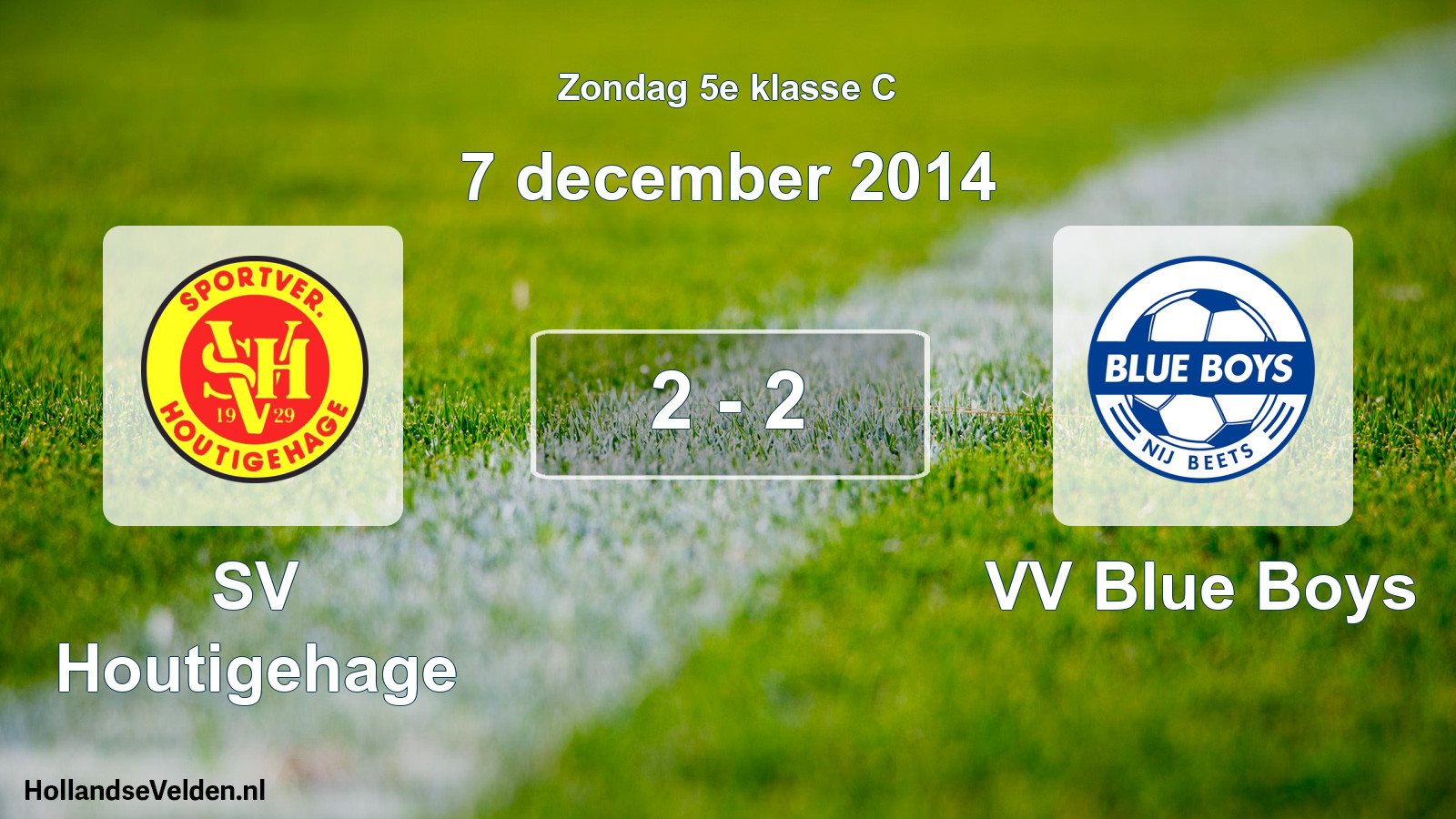 Total number of matches played: SV Houtigehage - VV Blue Boys 2 - 2 (7 December 2014)
