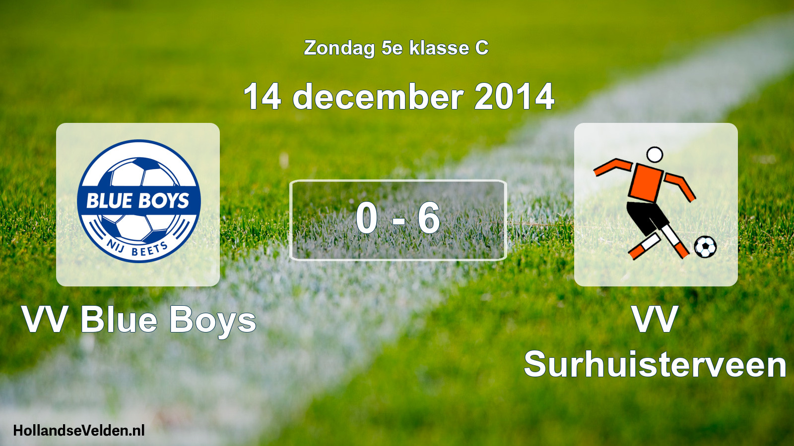 Total number of matches played: VV Blue Boys - VV Surhuisterveen 0 - 6 (14 December 2014)