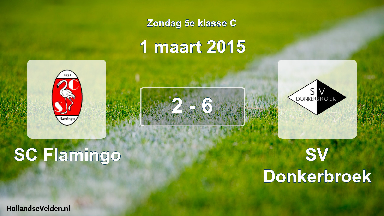 Total number of matches played: SC Flamingo - SV Donkerbroek 2 - 6 (1 March 2015)