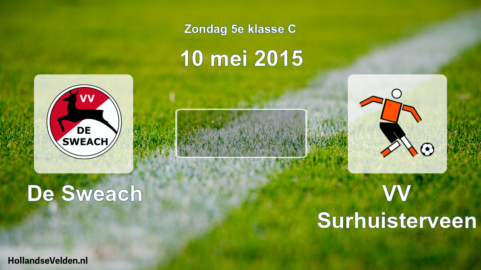 Scheduled Match: De Sweach - VV Surhuisterveen (10 May 2015)