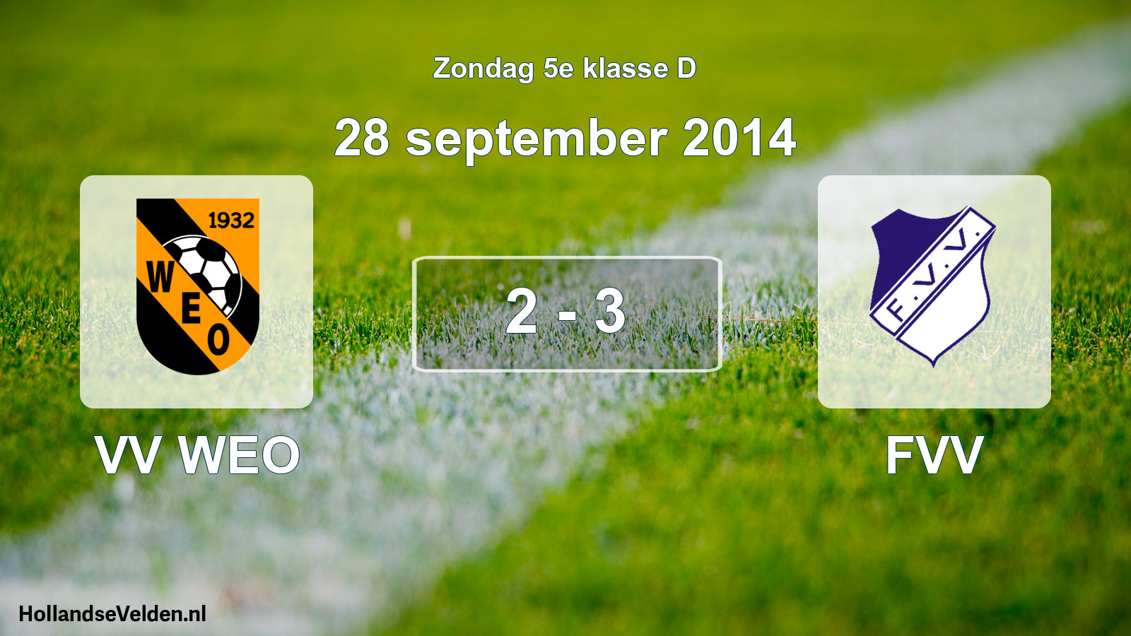 Total number of matches played: VV WEO - FVV 2 - 3 (28 September 2014)
