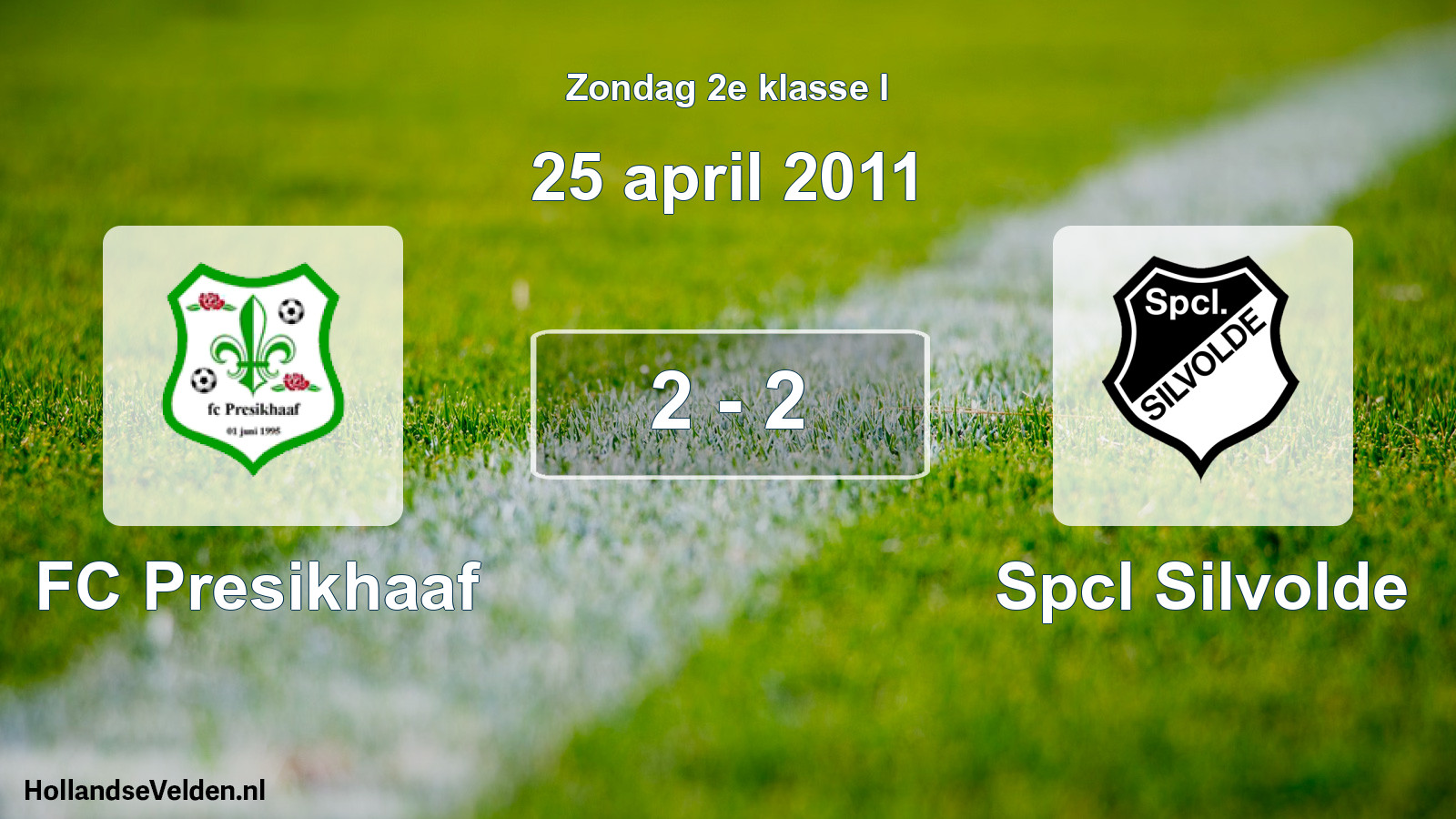 Total number of matches played: FC Presikhaaf - Spcl Silvolde 2 - 2 (25 April 2011)