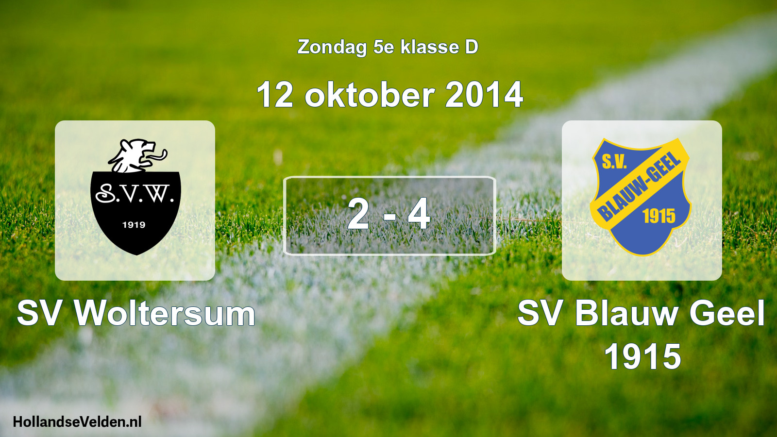 Total number of matches played: SV Woltersum - SV Blauw Geel 1915 2 - 4 (12 October 2014)