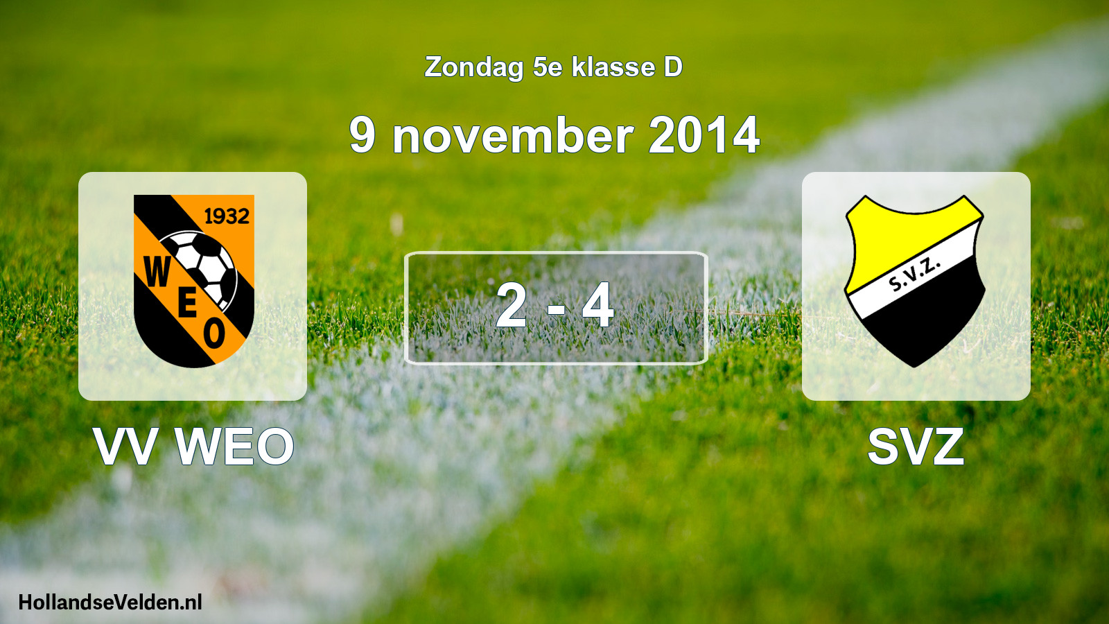 Total number of matches played: VV WEO - SVZ 2 - 4 (9 November 2014)