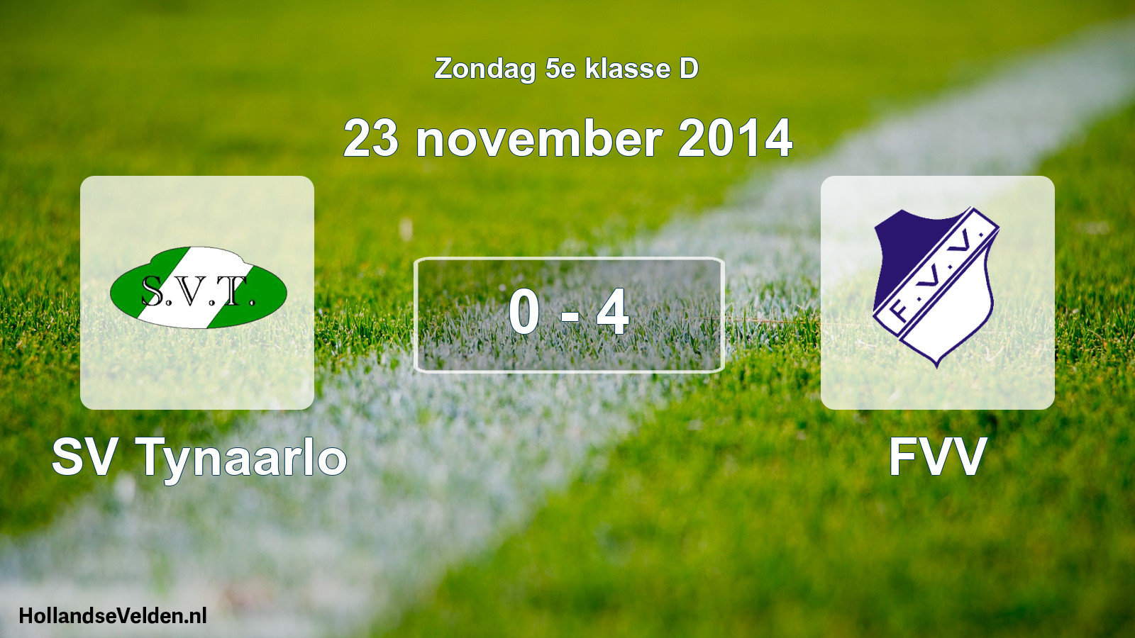Total number of matches played: SV Tynaarlo - FVV 0 - 4 (23 November 2014)