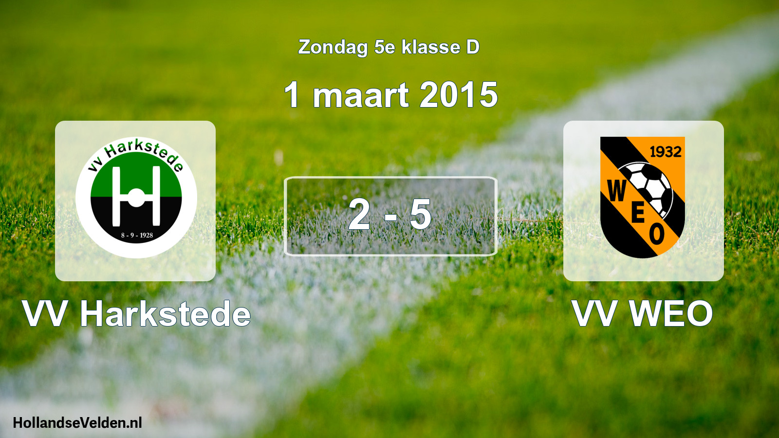 Total number of matches played: VV Harkstede - VV WEO 2 - 5 (1 March 2015)