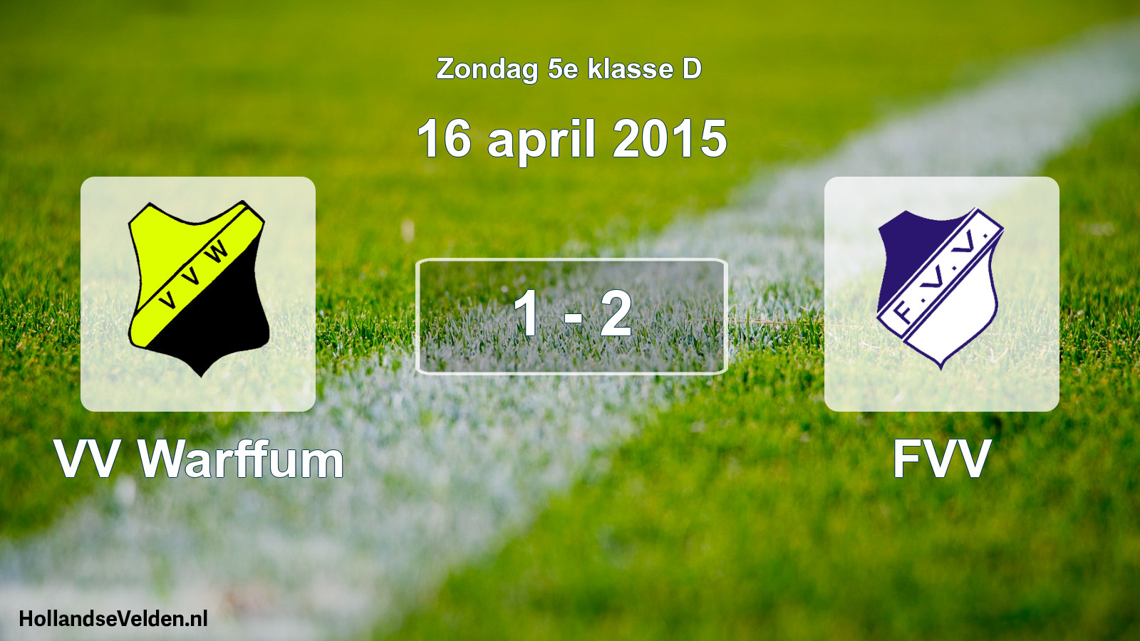 Total number of matches played: VV Warffum - FVV 1 - 2 (16 April 2015)