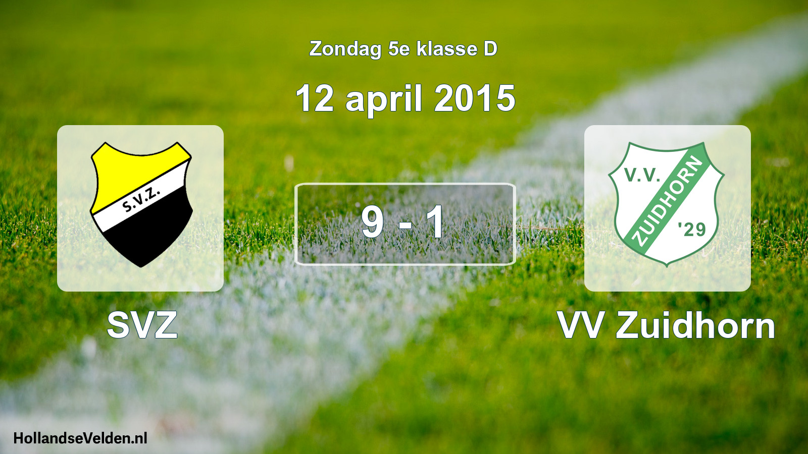 Total number of matches played: SVZ - VV Zuidhorn 9 - 1 (12 April 2015)