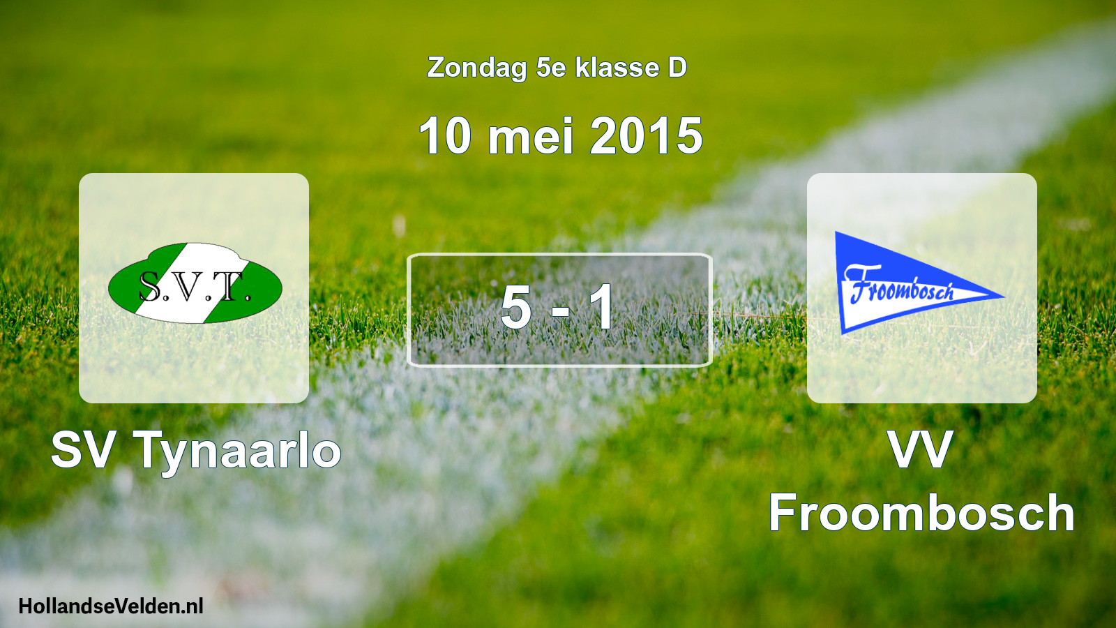 Total number of matches played: SV Tynaarlo - VV Froombosch 5 - 1 (10 May 2015)