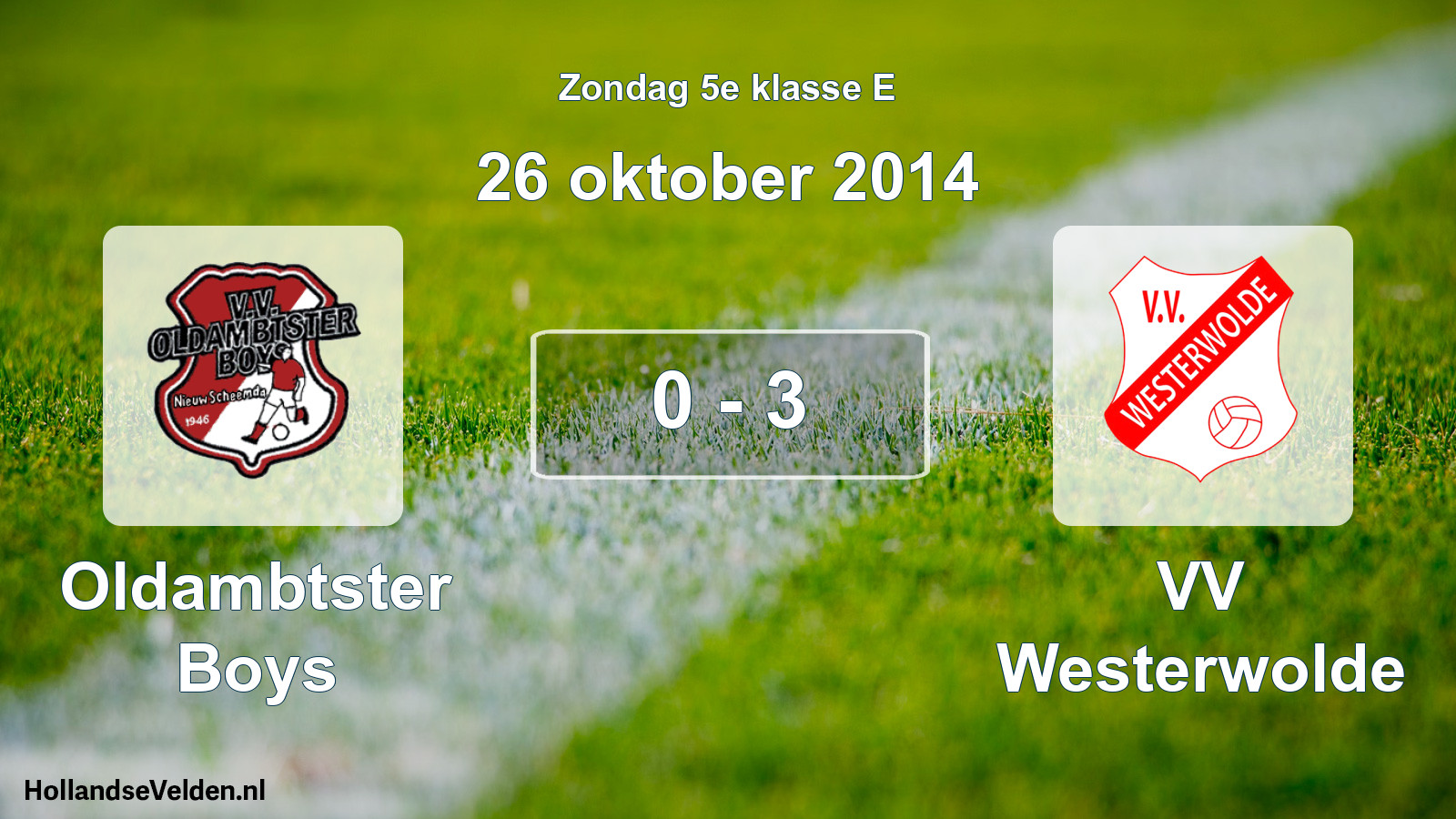 Total number of matches played: Oldambtster Boys - VV Westerwolde 0 - 3 (26 October 2014)