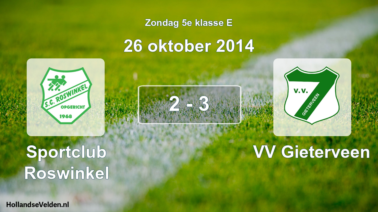 Total number of matches played: Sportclub Roswinkel - VV Gieterveen 2 - 3 (26 October 2014)