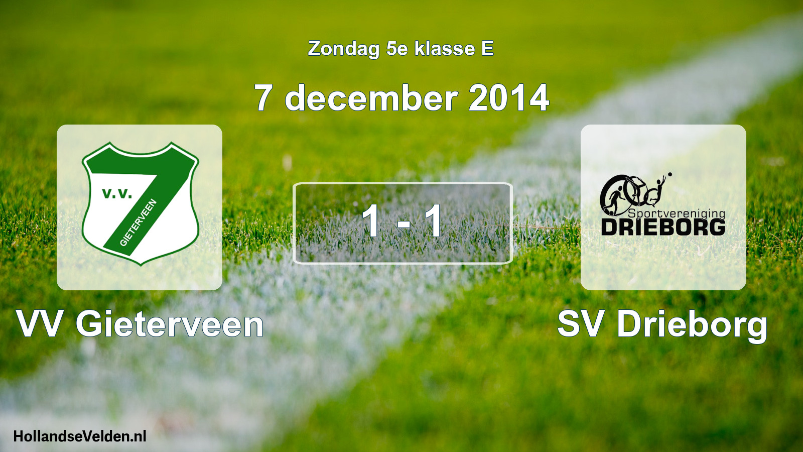 Total number of matches played: VV Gieterveen - SV Drieborg 1 - 1 (7 December 2014)
