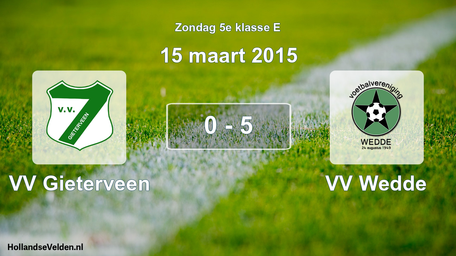 Total number of matches played: VV Gieterveen - VV Wedde 0 - 5 (15 March 2015)