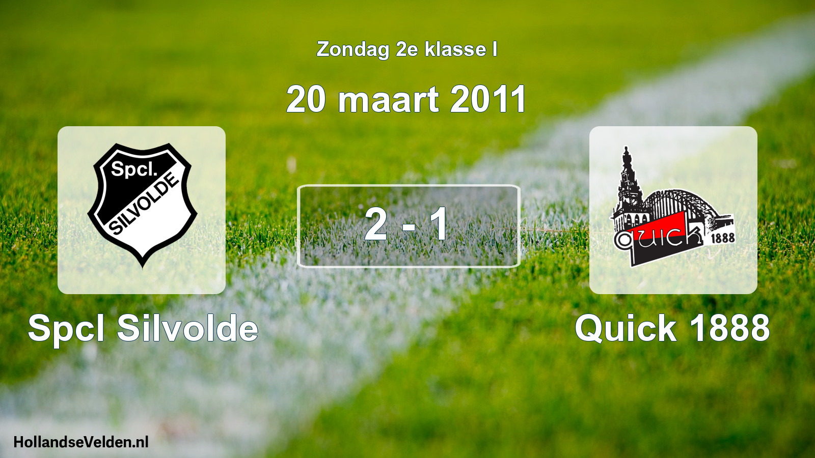 Total number of matches played: Spcl Silvolde - Quick 1888 2 - 1 (20 March 2011)